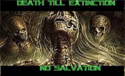 Death Till Extinction : No Salvation